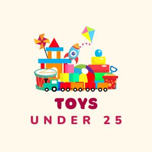 Toys Under 25